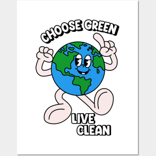 Choose green Live Clean Posters and Art